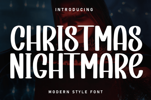 Chrismas Nightmare: A Font for Creative Campaigns