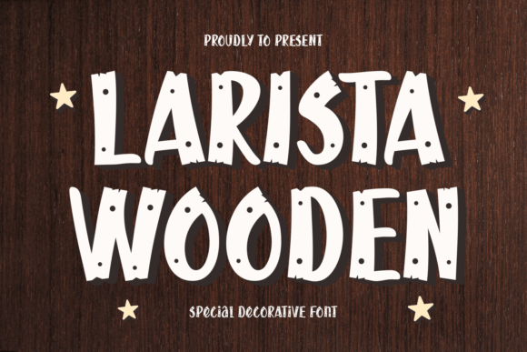 Larista Wooden: A Rustic Font for Business Branding