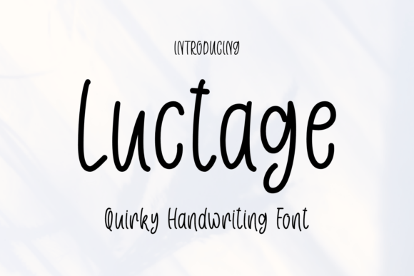 Luctage: A Friendly Font for Campaigns