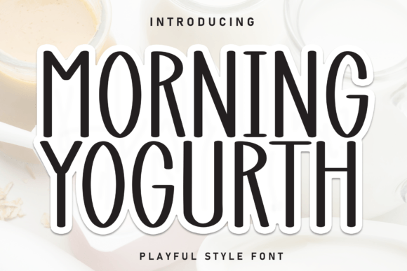 Morning Yogurth Font for Creative Projects