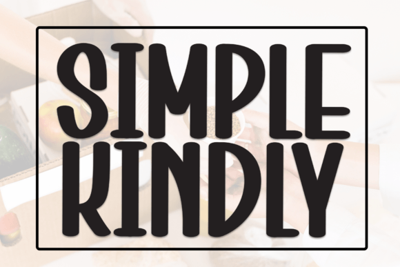 Simple Kindly: A Friendly Font for Small Business