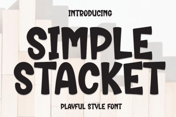 Simple Stacket: A Friendly Font for Creative Projects